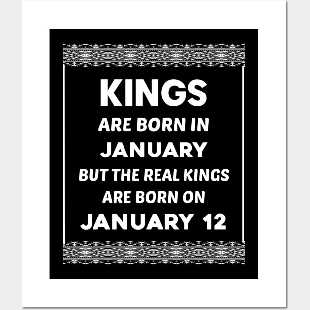 Birthday King White January 12 12th Wall Art by blakelan128